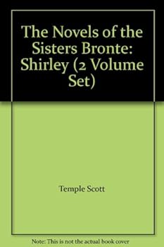 Unknown Binding The Novels of the Sisters Bronte: Shirley (2 Volume Set) Book