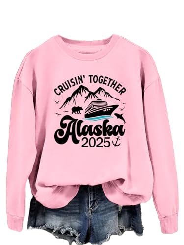 Cruising Together Alaska 2025 Sweatshirt,Cruising Together Alaska Long Sleeve Leisure Shirt Alaska 2025 Pullover Sweatshirt