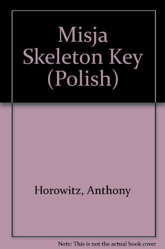 Misja Skeleton Key (Polish) 832400761X Book Cover