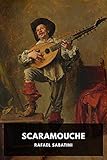  Scaramouche Annotated (English Edition)