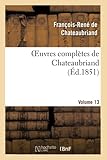  Oeuvres complètes de Chateaubriand. Volume 13