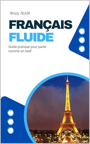 Français Fluide (French Edition)
