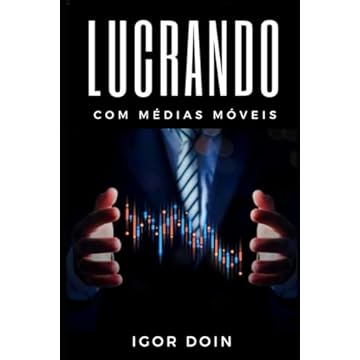 Capa do livro Lucrando com Médias Móveis: Estratégias para surfar nas tendências do mercado financeiro (Alavancagem Financeira) (Portuguese Edition)