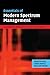 Essentials of Modern Spectrum Management (The Cambridge Wireless Essentials Series)