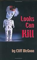 Looks Can Kill 0974715778 Book Cover