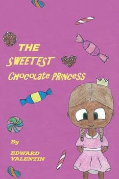 Paperback The Sweetest Chocolate Princess Book