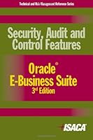 Security, Audit and Control Features Oracle E-Business Suite 1604201061 Book Cover