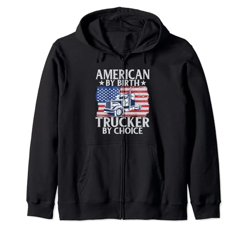 Américain de naissance Trucker by choice Truck Driver Sweat à Capuche