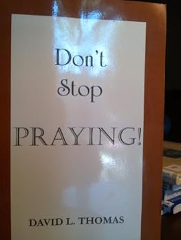 Paperback Don't Stop Praying Book