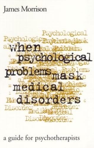 精神症状に潜む身体疾患66 モリソン先生のルールアウト (When Psychological Problems Mask Medical Disorders: A Guide for psychotherapists， 2nd Edition) 宋龍平; 松?朝樹 精神症状に潜む身体疾患66 モリソン先生のルールアウト (When