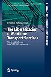 transport hamburg berlin  The Liberalization of Maritime Transport Services: With Special Reference To The Wto/Gats Framework (Hamburg Studies on Maritime Affairs (1), Band 1)