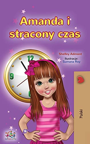 Amanda and the Lost Time (Polish Book for Kids) (Polish Bedtime Collection) (Polish Edition)