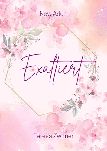 Exaltiert: Band 3: New Age Roman-Reihe (Elitär-Reihe)
