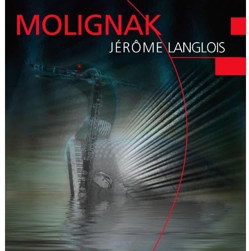 Molignak [Audio CD] Jerome Langlois