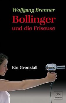 Perfect Paperback Bollinger und die Friseuse [German] Book
