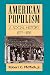 American Populism: A Social History 1877-1898 (American Century)