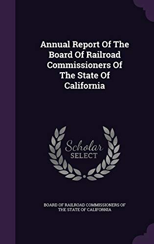 Annual Report of the Board of Railroad Commissi... 1354803825 Book Cover