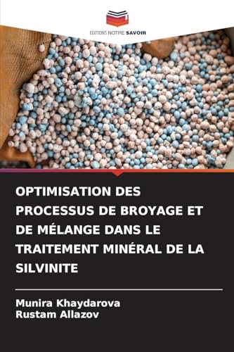 livre Optimisation Des Processus de Broyage Et de Mélange Dans Le Traitement Minéral de la Silvinite