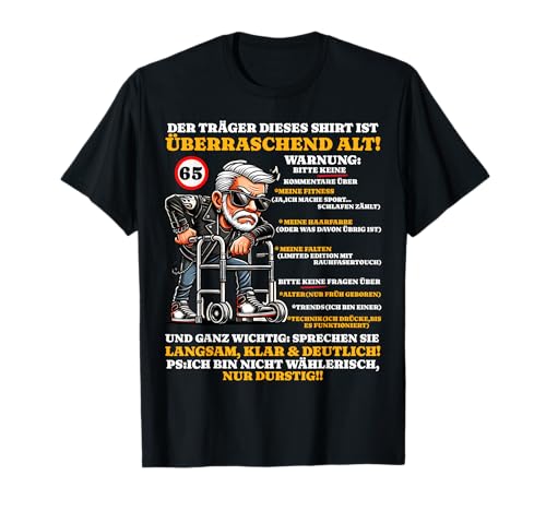 Geburtstag 65 Jahre Überraschend alt Männer Sarkasmus lustig T-Shirt