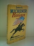 Patrioten: Roman - James A. Michener Übersetzer: Karl-Otto von Czernicki, Friderike von Czernicki 