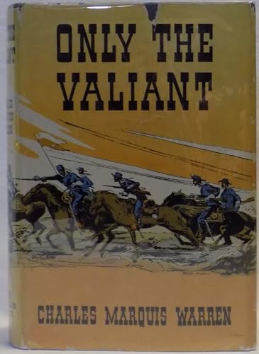 Only the valiant B0007E8HNG Book Cover