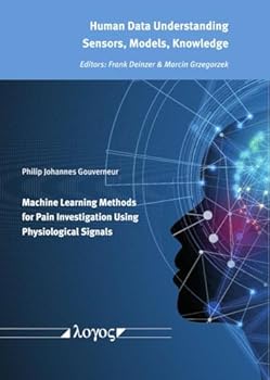 Paperback Machine Learning Methods for Pain Investigation Using Physiological Signals Book