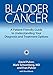 Bladder Cancer: A Patient-Friendly Guide to Understanding Your Diagnosis and Treatment Options