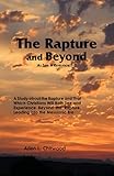 The Rapture and Beyond