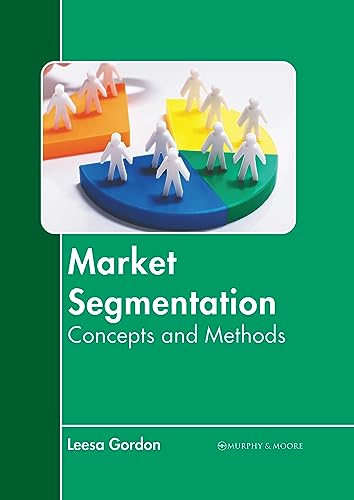 Market Segmentation: Concepts and Methods