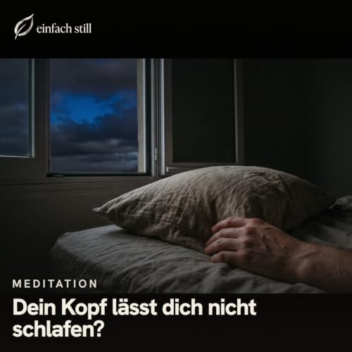 Dein Kopf l&auml;sst dich nicht schlafen?