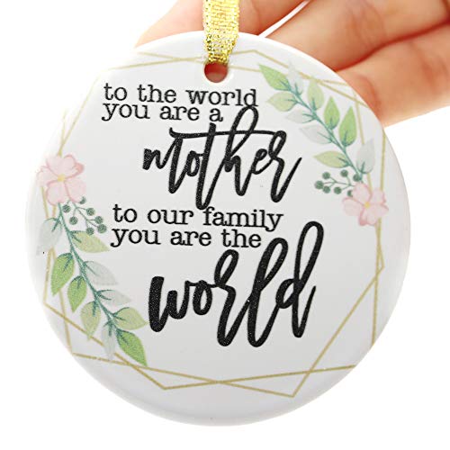 Two-Side Printed Ceramic Christmas Ornament 2022 For Mom, To The World You Are A Mother To Our Family You Are The World, Mother's Day For Mother From Daughter Son #TOP23