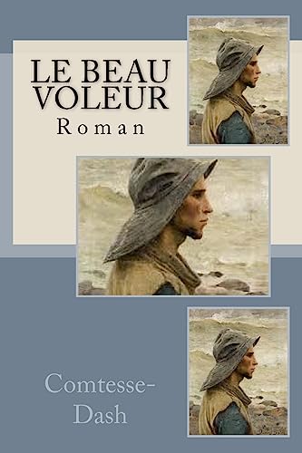 Le beau Voleur: Roman (French Edition)