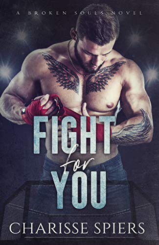 Fight For You: A Standalone MMA Romance