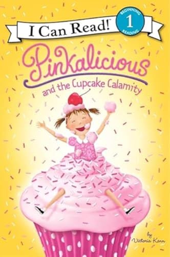 Pinkalicious and the Cupcake Calamity (I Can Read Level 1)
