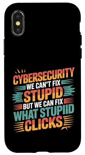 Cybersecurity Can't Fix Stupid Just Clicks - スマホケース iPhone X/XS 用