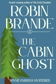 The Cabin Ghost (Winnie Parsons Mysteries)