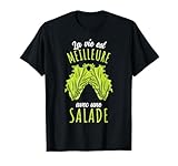 Végétarienne La Vie Est Meilleure Avec Une salade T-Shirt