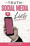 The Truth Is: Social Media Lies