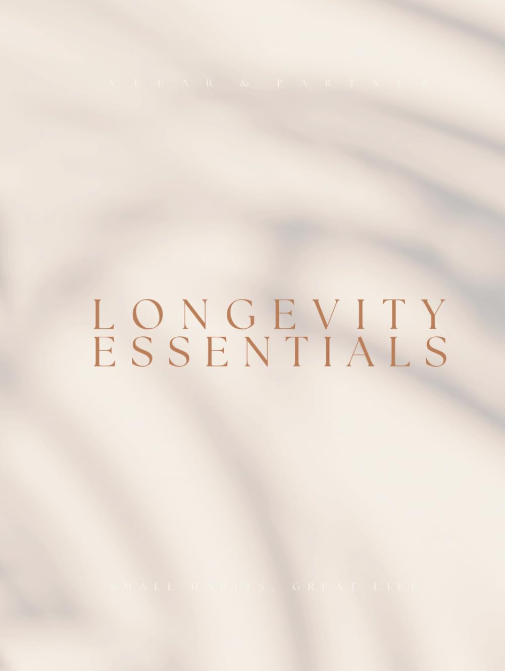 Longevity Essentials - Small Habits. Great Life.: Blue Zone und was wir von ihnen lernen können
