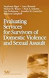 Evaluating Services for Survivors of Domestic Violence and Sexual Assault (SAGE Series on Violence against Women)