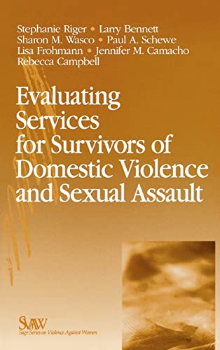Evaluating Services for Survivors of Domestic Violence and Sexual Assault (SAGE Series on Violence against Women)