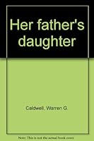 Her father's daughter B00183R3TE Book Cover