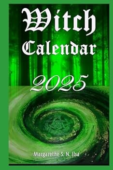 Witch Calendar 2025: All the important magical dates and information on the witch festivals, the signs of the zodiac and the power of the moon