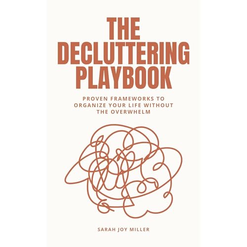 The Decluttering Playbook Audiolibro Por Sarah Joy Miller arte de portada