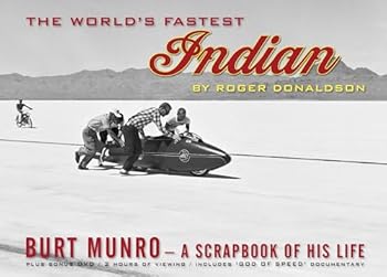 Paperback The World's Fastest Indian: Burt Munro : a Scrapbook of His Life Book