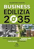 edile ciemme  Business Edilizia 2035: Come evolvere i modelli di business edile e sopravvivere alle rivoluzioni tech & green del mercato