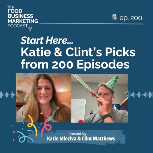 200. Start Here&hellip;Katie & Clint's Picks from 200 Episodes