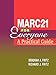 Marc 21 for Everyone: A Practical Guide