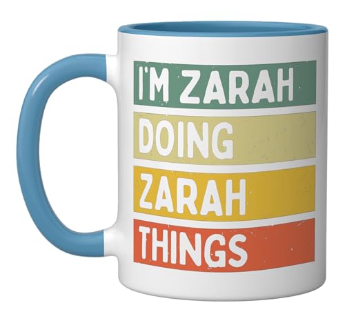 I'm Zarah Doing Zarah Things Funny Personalized Quote Ceramic Mug, Blue/White