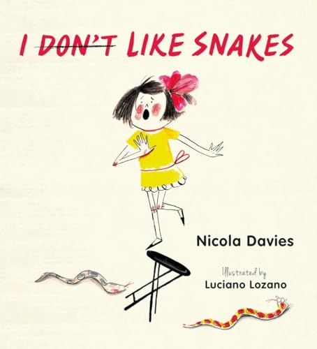 I (Don't) Like Snakes 0763678317 Book Cover